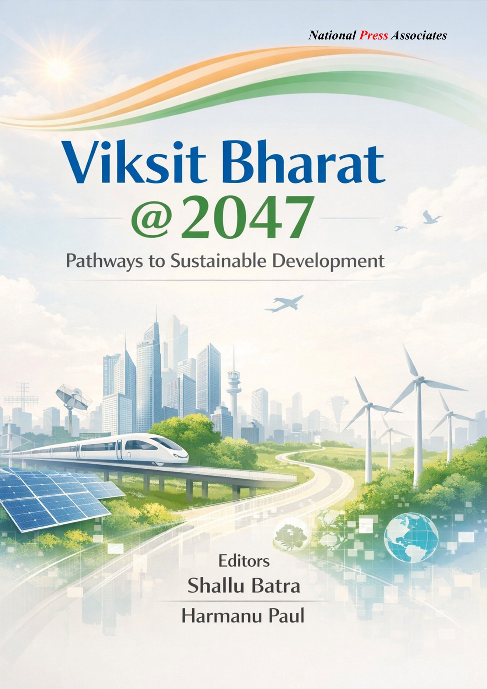 Viksit Bharat @ 2047: Pathways  to Sustainable Development